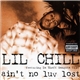 Lil Chill - Ain't No Luv Lost